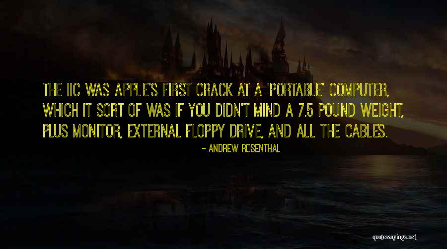 Non Portable Computer Quotes By Andrew Rosenthal Non Portable Computer Quotes By Andrew Rosenthal