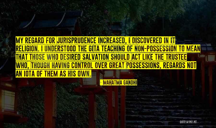 Non Possession Quotes By Mahatma Gandhi Non Possession Quotes By Mahatma Gandhi