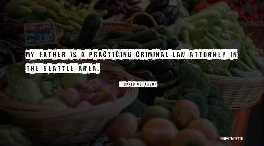 Non Practicing Attorney Quotes By David Guterson Non Practicing Attorney Quotes By David Guterson