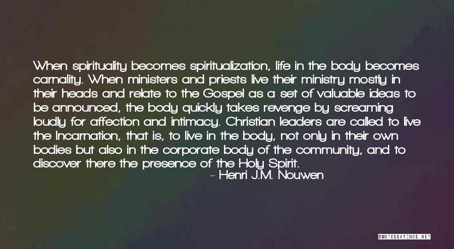 Non Practicing Christian Quotes By Henri J.M. Nouwen Non Practicing Christian Quotes By Henri J.M. Nouwen