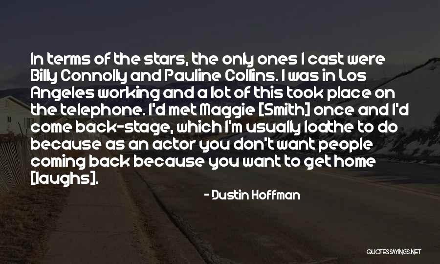 Non Practicing Entities Quotes By Dustin Hoffman Non Practicing Entities Quotes By Dustin Hoffman