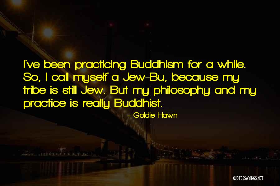 Non Practicing Jew Quotes By Goldie Hawn Non Practicing Jew Quotes By Goldie Hawn