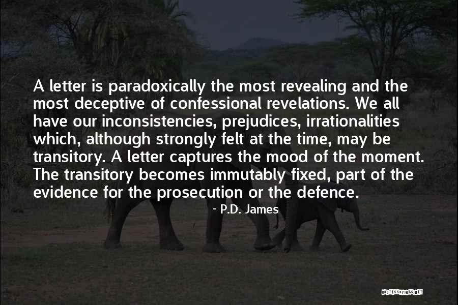 Non Prejudice Letter Quotes By P.D. James Non Prejudice Letter Quotes By P.D. James