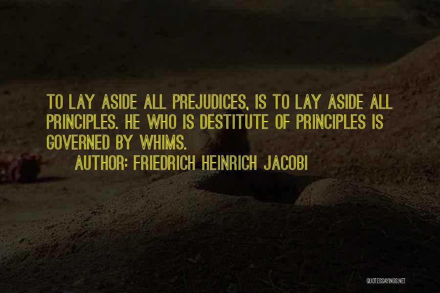 Non Prejudice Quotes By Friedrich Heinrich Jacobi