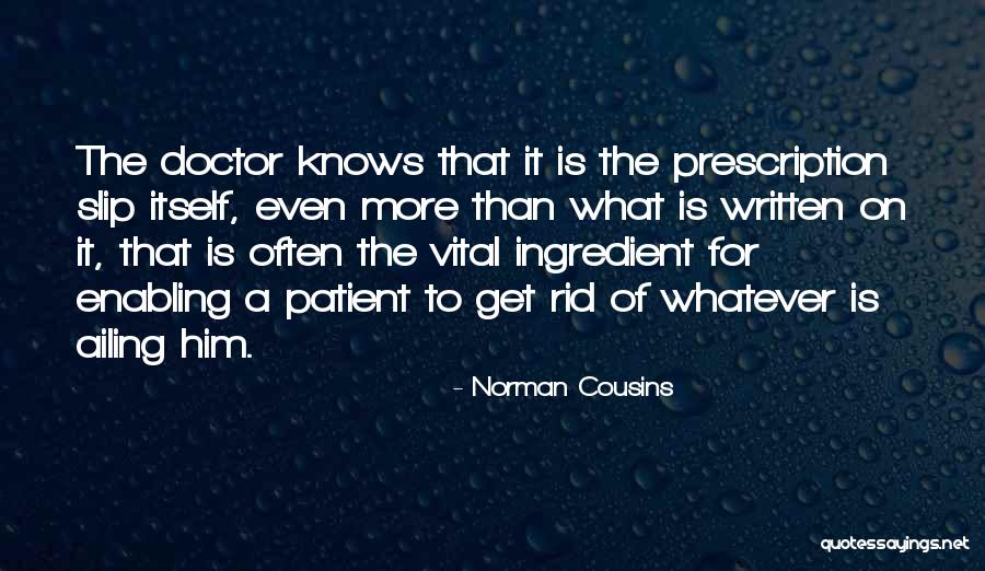 Non Prescription Quotes By Norman Cousins Non Prescription Quotes By Norman Cousins