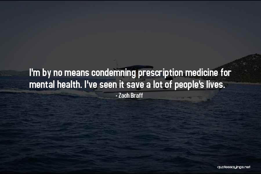 Non Prescription Quotes By Zach Braff Non Prescription Quotes By Zach Braff