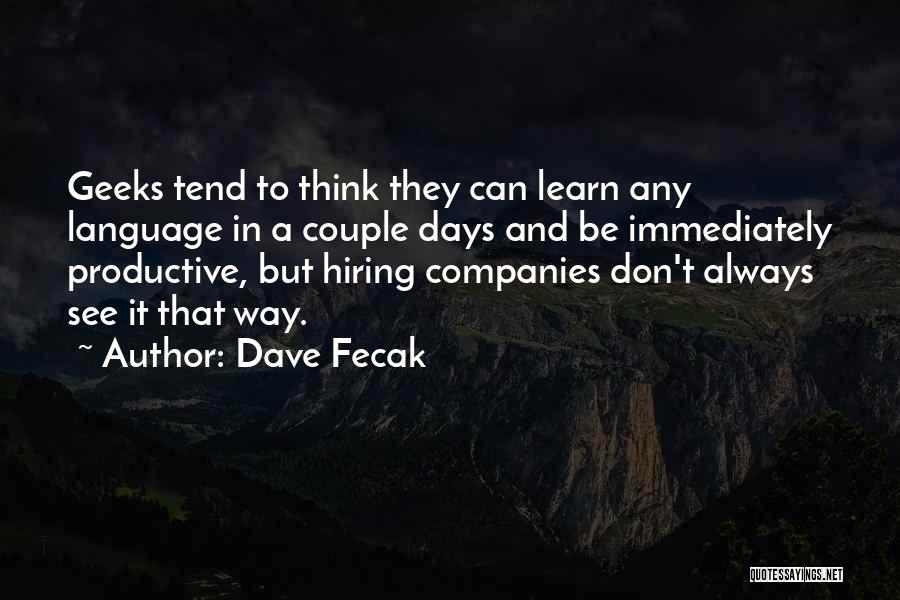 Non Productive Quotes By Dave Fecak