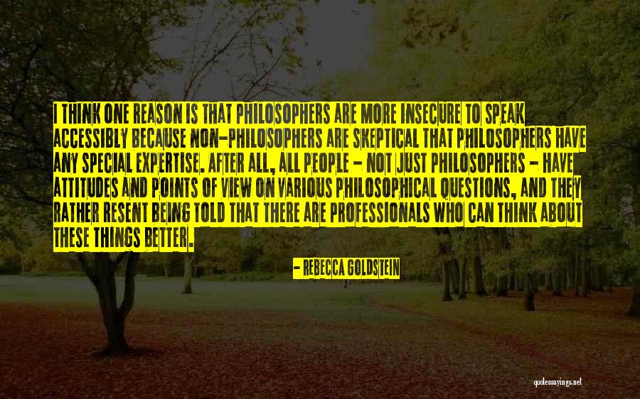 Non Professionals Quotes By Rebecca Goldstein Non Professionals Quotes By Rebecca Goldstein