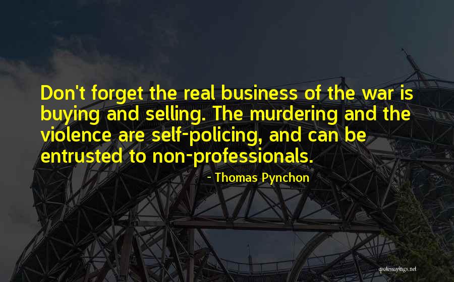 Non Professionals Quotes By Thomas Pynchon Non Professionals Quotes By Thomas Pynchon
