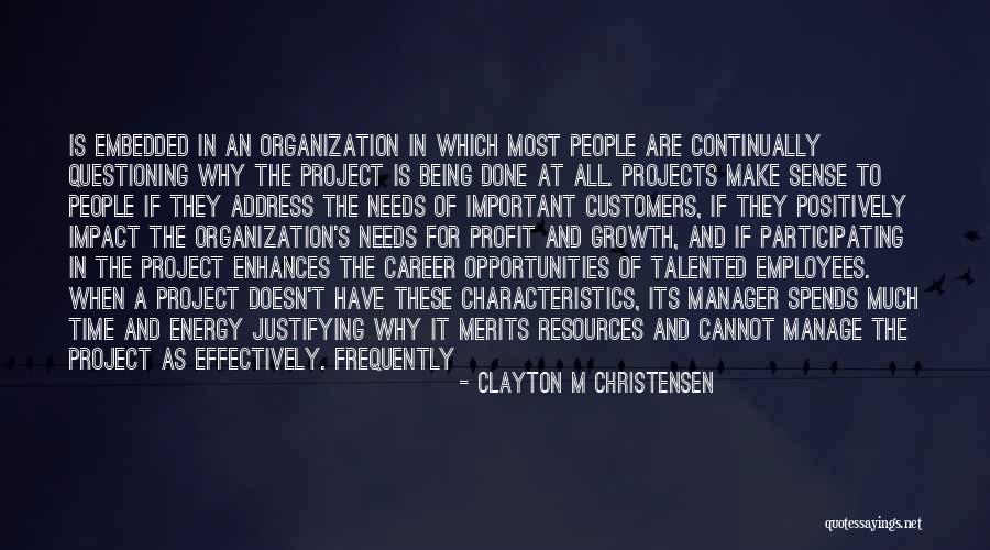 Non Profit Organization Quotes By Clayton M Christensen