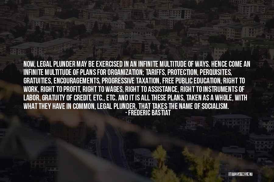 Non Profit Organization Quotes By Frederic Bastiat