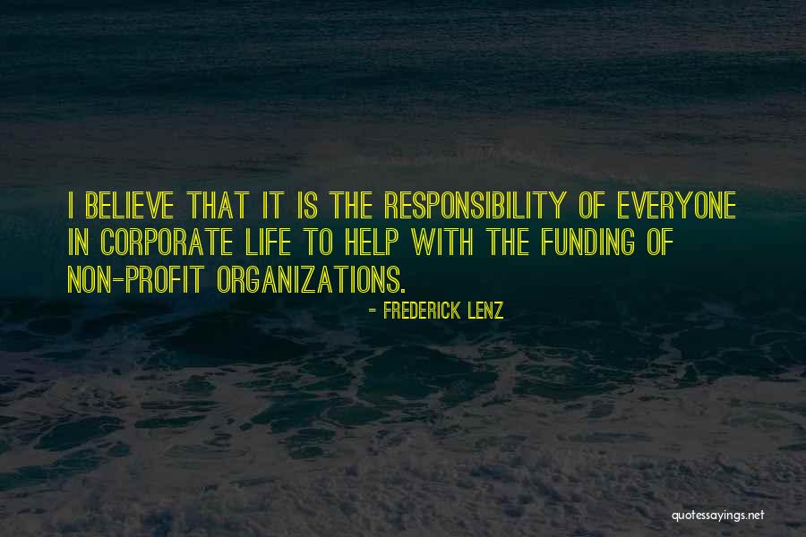 Non Profit Organization Quotes By Frederick Lenz
