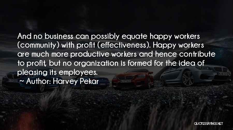 Non Profit Organization Quotes By Harvey Pekar
