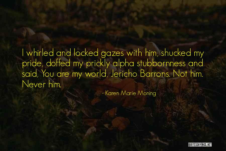 Non Progressive Shock Quotes By Karen Marie Moning Non Progressive Shock Quotes By Karen Marie Moning