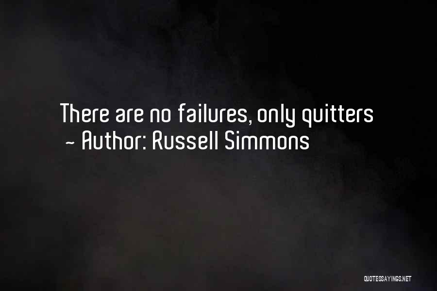 Non Quitters Quotes By Russell Simmons