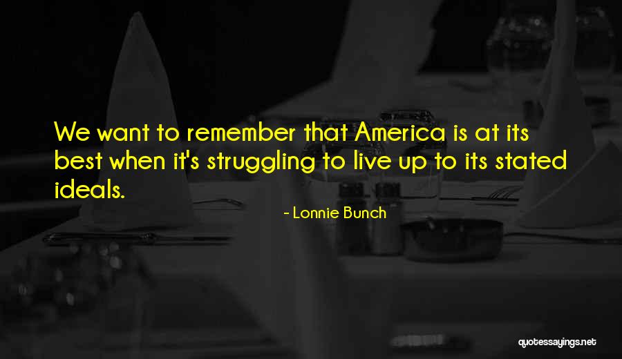 Non Racial Democracy Quotes By Lonnie Bunch Non Racial Democracy Quotes By Lonnie Bunch