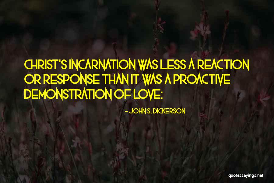 Non Reaction Quotes By John S. Dickerson Non Reaction Quotes By John S. Dickerson