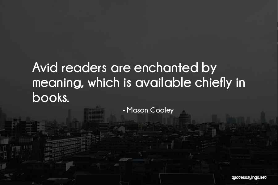 Non Readers Reading Quotes By Mason Cooley Non Readers Reading Quotes By Mason Cooley