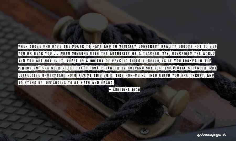 Non Reality Quotes By Adrienne Rich Non Reality Quotes By Adrienne Rich