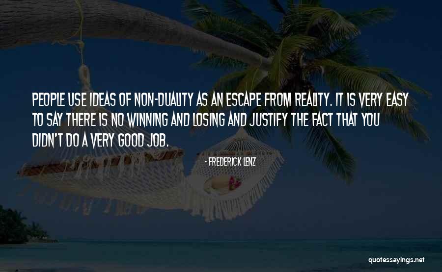Non Reality Quotes By Frederick Lenz Non Reality Quotes By Frederick Lenz