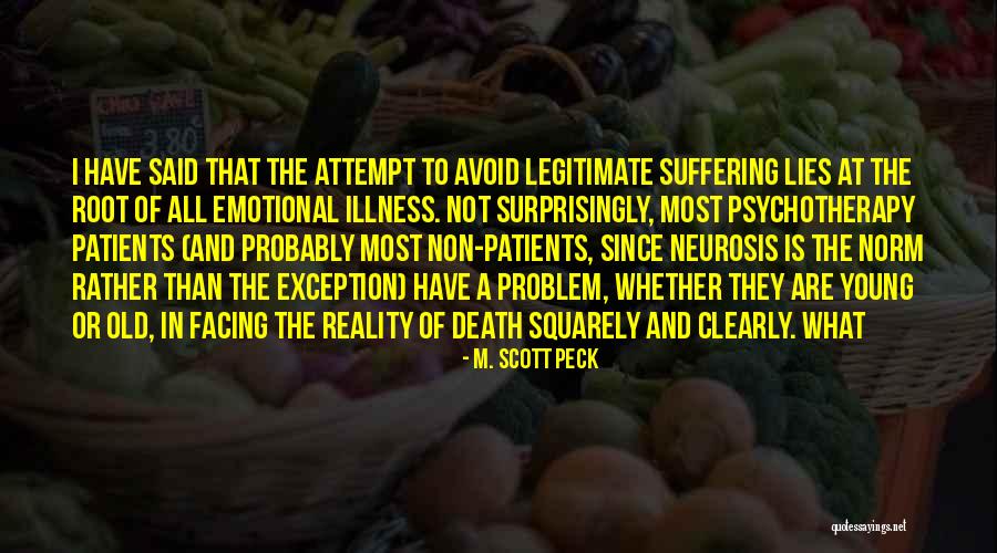 Non Reality Quotes By M. Scott Peck Non Reality Quotes By M. Scott Peck