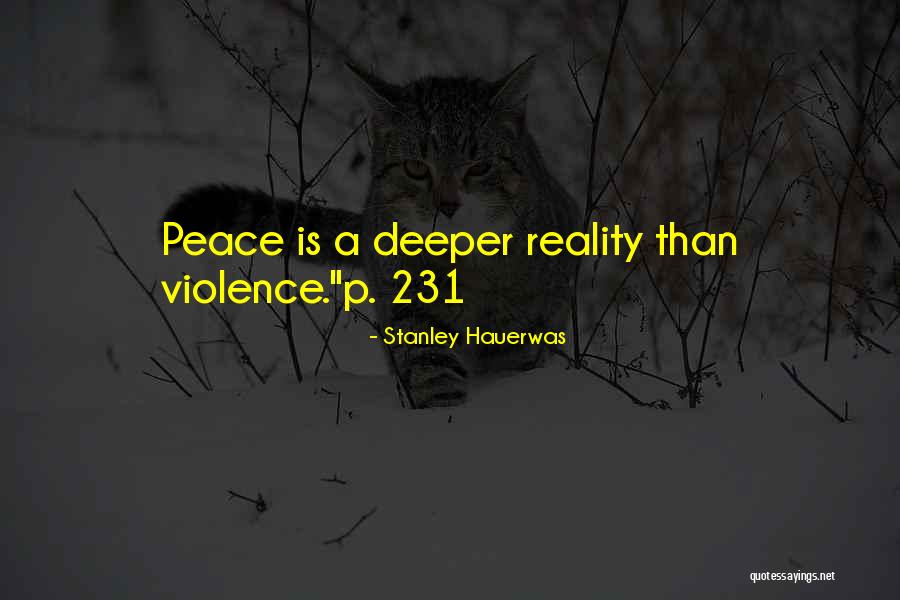Non Reality Quotes By Stanley Hauerwas Non Reality Quotes By Stanley Hauerwas