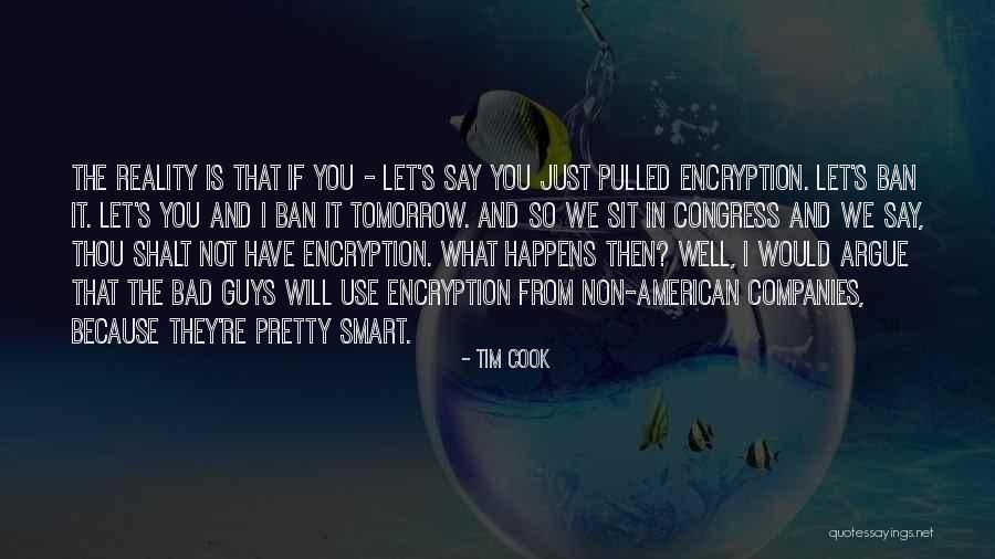 Non Reality Quotes By Tim Cook Non Reality Quotes By Tim Cook