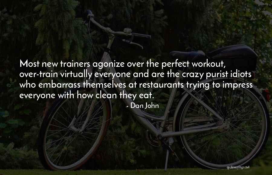 Non Recognition Fallacy Quotes By Dan John Non Recognition Fallacy Quotes By Dan John