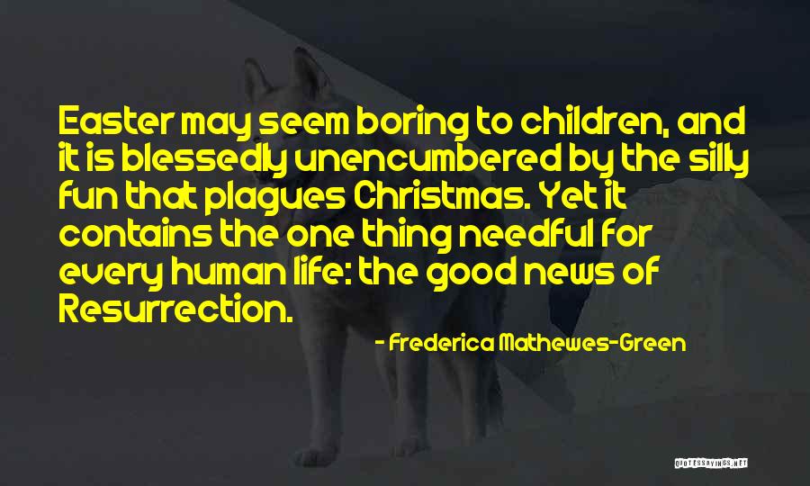 Non Recognition Fallacy Quotes By Frederica Mathewes-Green Non Recognition Fallacy Quotes By Frederica Mathewes-Green
