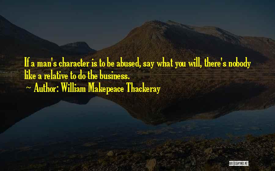 Non Relative Family Quotes By William Makepeace Thackeray