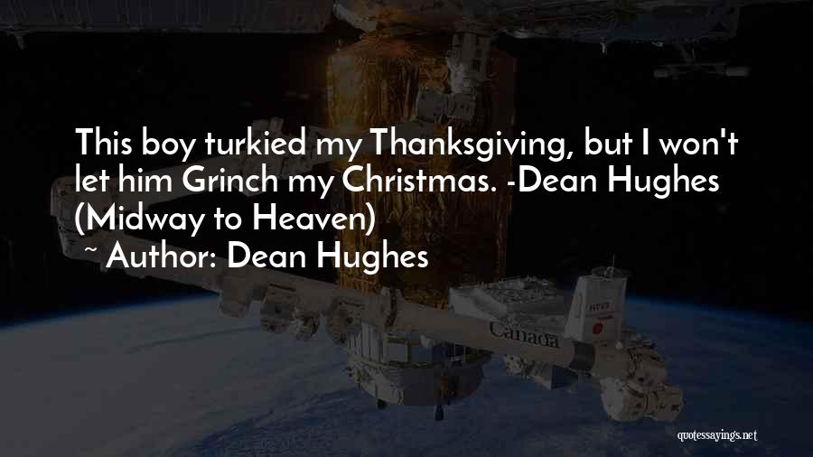 Non-religious Christmas Holiday Quotes By Dean Hughes