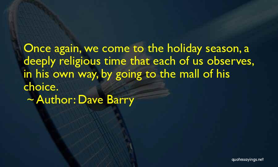 Non Religious Christmas Quotes By Dave Barry