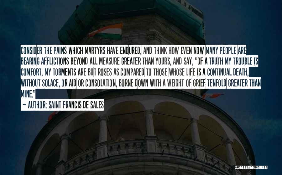 Non Religious Grief Quotes By Saint Francis De Sales