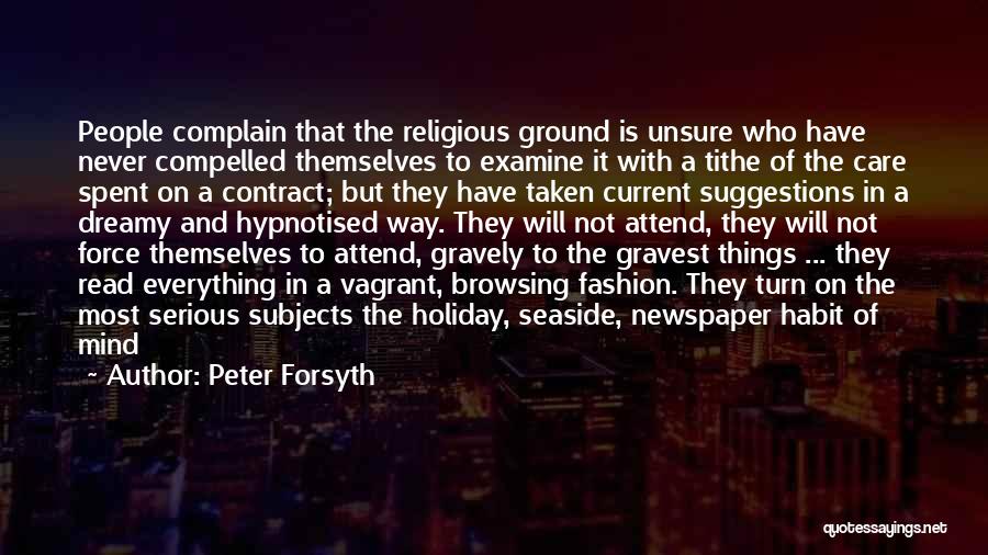 Non Religious Holiday Quotes By Peter Forsyth