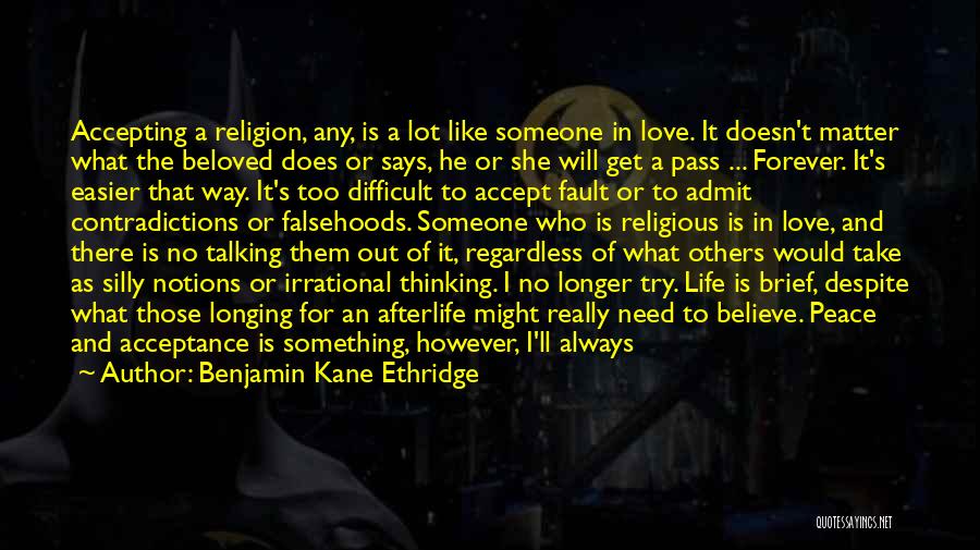 Non Religious Life Quotes By Benjamin Kane Ethridge