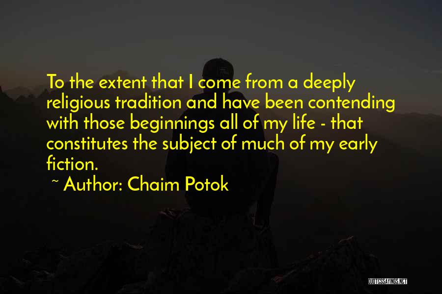 Non Religious Life Quotes By Chaim Potok