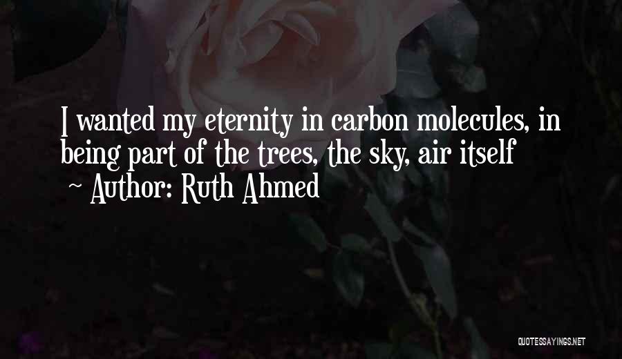 Non Religious Life Quotes By Ruth Ahmed