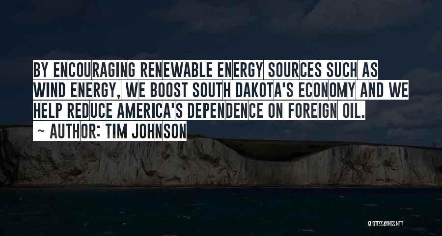 Non Renewable Sources Quotes By Tim Johnson