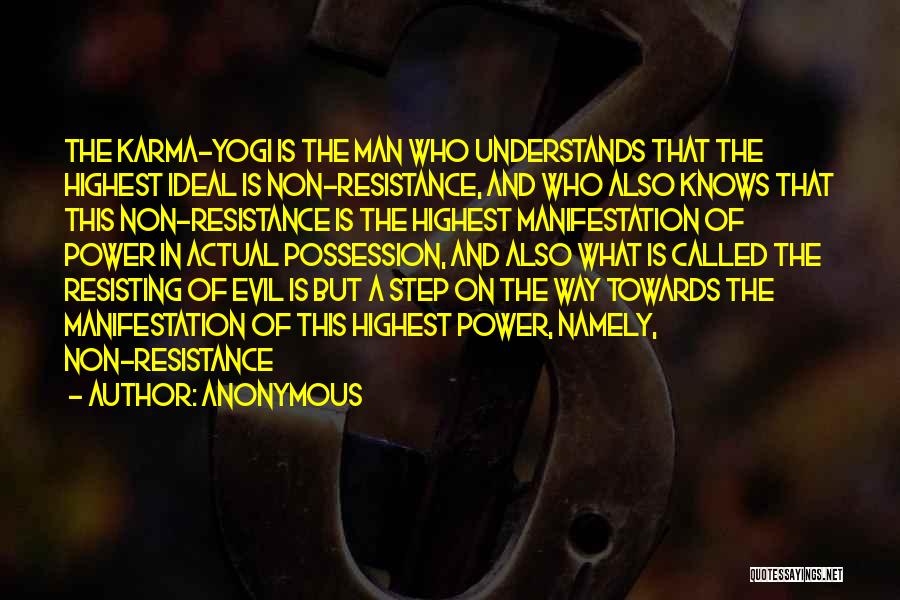 Non Resistance Quotes By Anonymous