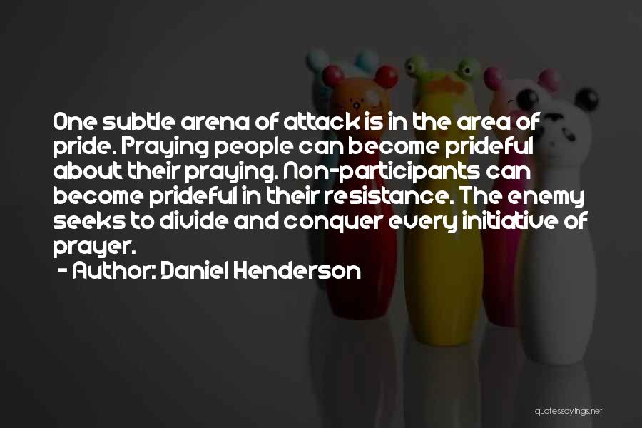 Non Resistance Quotes By Daniel Henderson