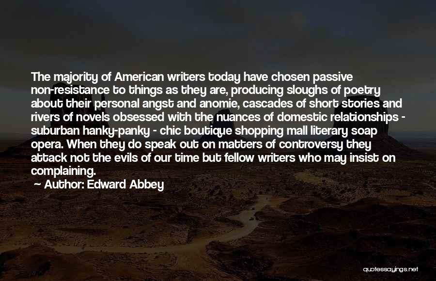 Non Resistance Quotes By Edward Abbey