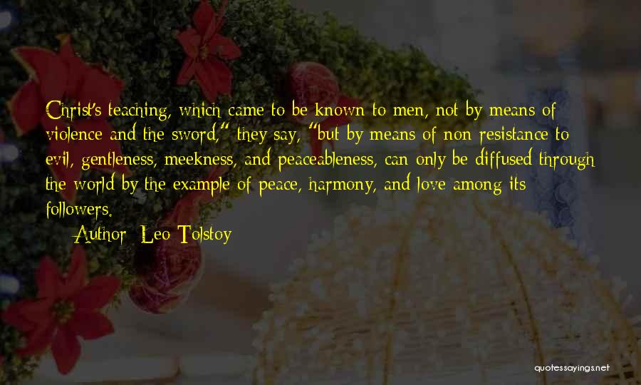 Non Resistance Quotes By Leo Tolstoy