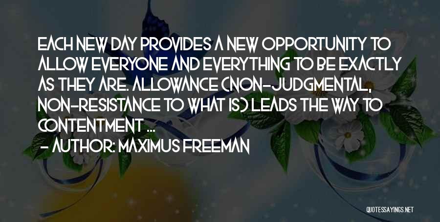 Non Resistance Quotes By Maximus Freeman