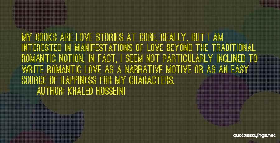 Non Romantic Love Quotes By Khaled Hosseini