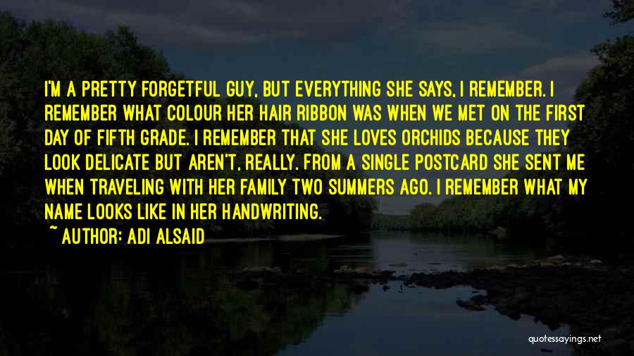 Non Romantic Quotes By Adi Alsaid