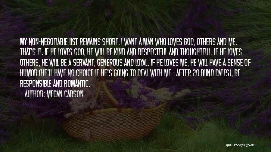 Non Romantic Quotes By Megan Carson