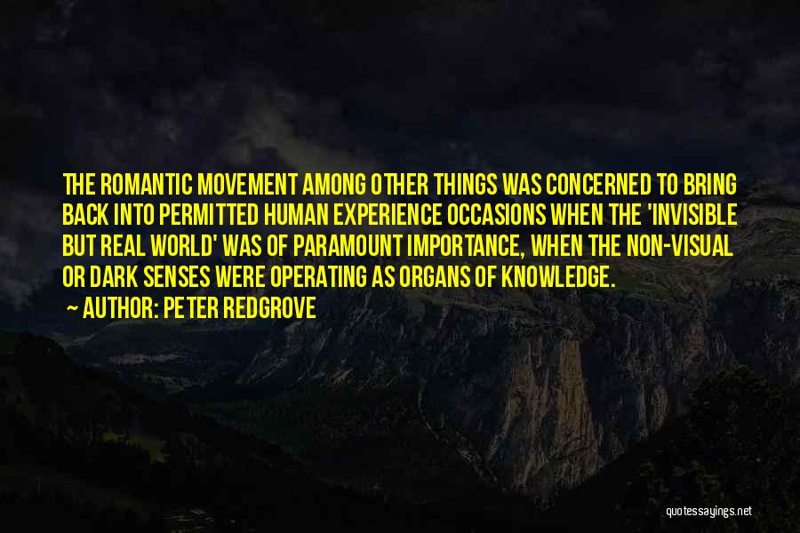 Non Romantic Quotes By Peter Redgrove