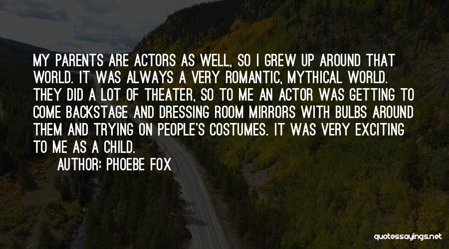 Non Romantic Quotes By Phoebe Fox