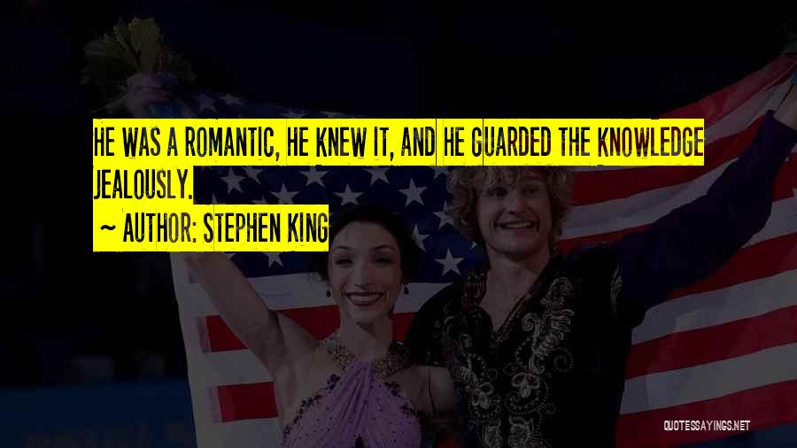 Non Romantic Quotes By Stephen King