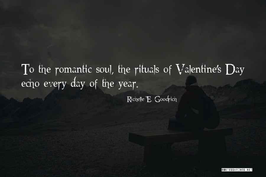 Non Romantic Valentines Day Quotes By Richelle E. Goodrich Non Romantic Valentines Day Quotes By Richelle E. Goodrich